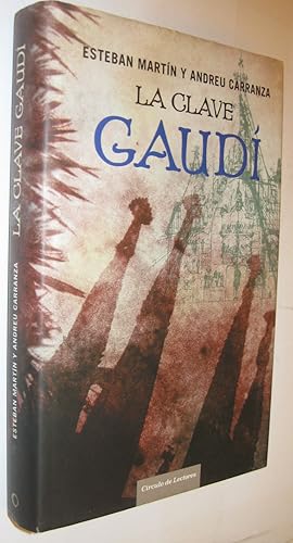 Seller image for LA CLAVE GAUDI for sale by UNIO11 IMPORT S.L.