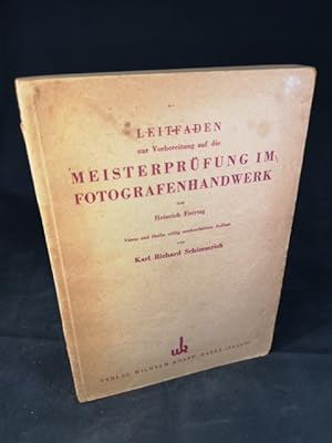 Bild des Verkufers fr Leitfaden zur Vorbereitung auf die Meisterprfung im Fotografenhandwerk - zum Verkauf von ANTIQUARIAT Franke BRUDDENBOOKS