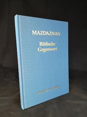 Bild des Verkufers fr Buch Mazdaznan - Biblische Gegenwart. zum Verkauf von ANTIQUARIAT Franke BRUDDENBOOKS