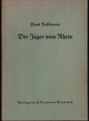 Imagen del vendedor de Der Jger vom Rhein. a la venta por Antiquariat Jenischek