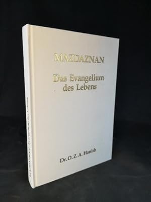 Bild des Verkufers fr Buch Mazdaznan - Das Evangelium des Lebens. zum Verkauf von ANTIQUARIAT Franke BRUDDENBOOKS