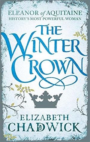 Imagen del vendedor de The Winter Crown (Eleanor of Aquitaine trilogy) a la venta por WeBuyBooks 2