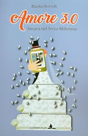 Amore 3.0. Amarsi nel terzo millennio