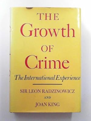 Imagen del vendedor de The growth of crime: the international experience a la venta por Cotswold Internet Books