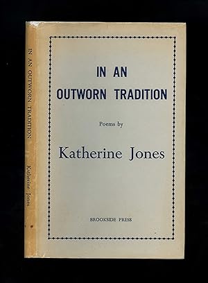 Image du vendeur pour IN AN OUTWORN TRADITION - Poems (First edition, first impression - Germaine Greer's copy) mis en vente par Orlando Booksellers