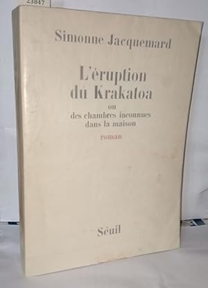 L'éruption du Krakatoa ou des chambres inconnues dans la maison