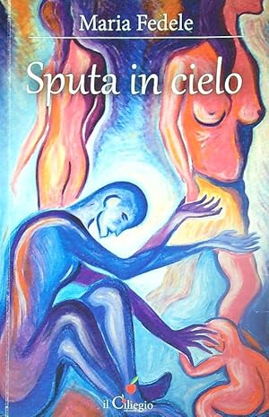 Bild des Verkufers fr Sputa in cielo zum Verkauf von Librodifaccia