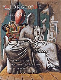 Seller image for Giorgio de Chirico : Werke 1909-1971 in Schweizer Sammlungen (German for sale by Antiquariat UEBUE