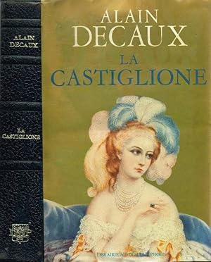 Seller image for La Castiglione dame de coeur de l'Europe for sale by Biblioteca di Babele