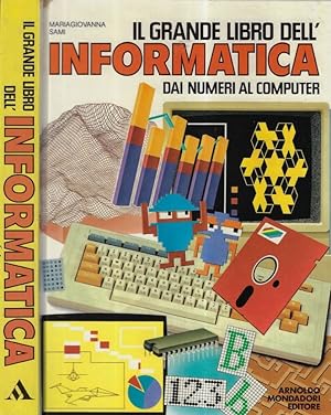 Bild des Verkufers fr Il grande libro dell'informatica Dai numeri al computer zum Verkauf von Biblioteca di Babele