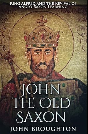 Seller image for John The Old Saxon: Premium Hardcover Edition for sale by Redux Books