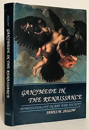 Image du vendeur pour Ganymede in the Renaissance. Homosexuality in Art and Society. mis en vente par Thomas Dorn, ABAA