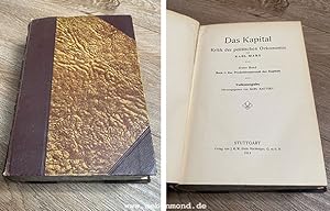 Das Kapital. Kritik der politischen Oekonomie. Erster Band. Buch I: Der Produktionsprozeß des Kap...