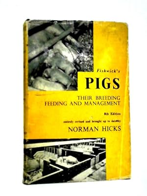 Seller image for Pigs, Their Breeding, Feeding and Management for sale by World of Rare Books