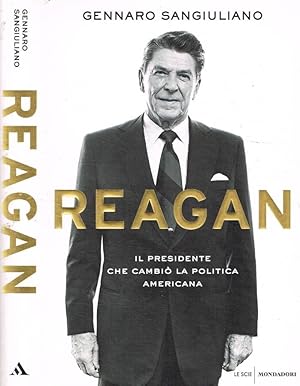 Bild des Verkufers fr Reagan Il presidente che cambi la politica americana zum Verkauf von Biblioteca di Babele