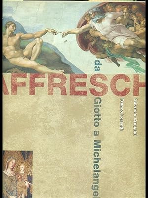 Bild des Verkufers fr Affreschi da Giotto a Michelangelo zum Verkauf von Librodifaccia
