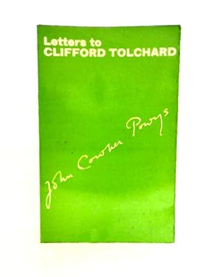 Bild des Verkufers fr Letters to Clifford Tolchard from John Cowper Powys zum Verkauf von World of Rare Books