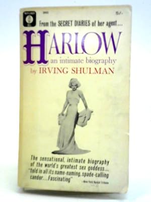 Bild des Verkufers fr Harlow. An Intimate Biography. From the Secret Diaries of Her Agent zum Verkauf von World of Rare Books