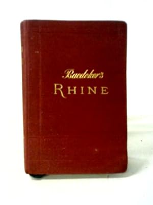Bild des Verkufers fr The Rhine From Rotterdam to Constance zum Verkauf von World of Rare Books