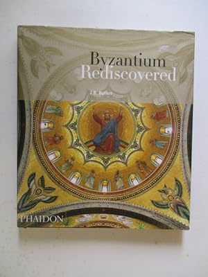 Image du vendeur pour Byzantium Rediscovered mis en vente par GREENSLEEVES BOOKS