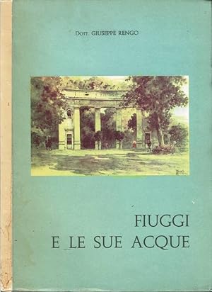 Seller image for Fiuggi e le sue acque for sale by Biblioteca di Babele