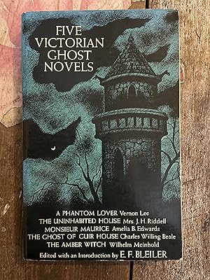 Imagen del vendedor de Five Victorian Ghost Novels, A Phantom Lover by Vernon Lee, The Uninhabited House by Mrs J.H.Riddell, Monsieur Maurice by Amelia B.Edwards, The Gost of Guir House by Charles Willing Beale, The Amber Witch by Wilhelm Meinhold a la venta por Mrs Middleton's Shop and the Rabbit Hole