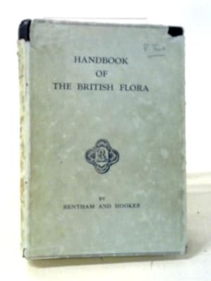 Bild des Verkufers fr Handbook of the British Flora zum Verkauf von World of Rare Books