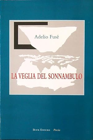 La veglia del sonnambulo