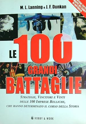 Le 100 grandi battaglie