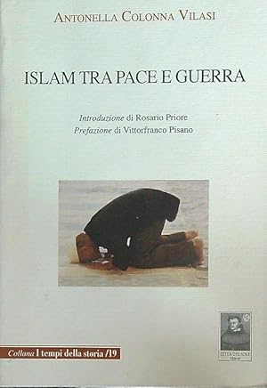 Seller image for Islam tra pace e guerra for sale by Librodifaccia