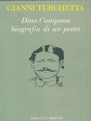 Bild des Verkufers fr Dino Campana. Biografia di un poeta zum Verkauf von Librodifaccia