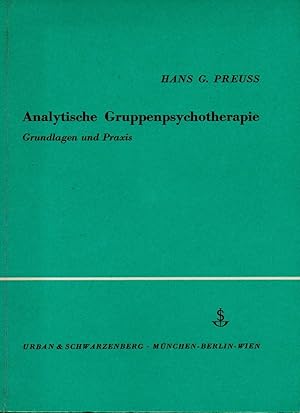 Bild des Verkufers fr Analytische Gruppenpsychotherapie : Grundlagen und Praxis. zum Verkauf von Auf Buchfhlung