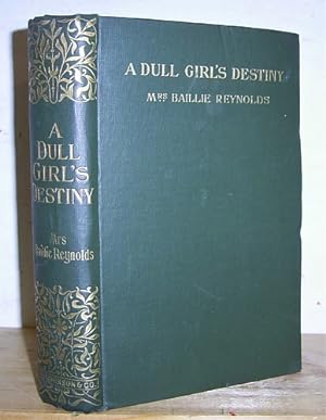 Seller image for A Dull Girl's Destiny (1907) for sale by Richard Beaton