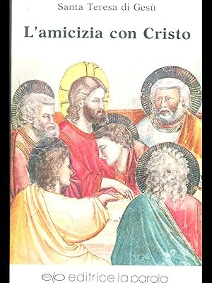 Bild des Verkufers fr L'amicizia con Cristo zum Verkauf von Librodifaccia