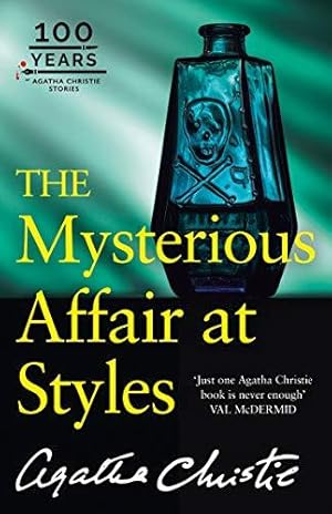 Seller image for The Mysterious Affair at Styles: The 100th Anniversary Edition (Poirot) for sale by WeBuyBooks 2