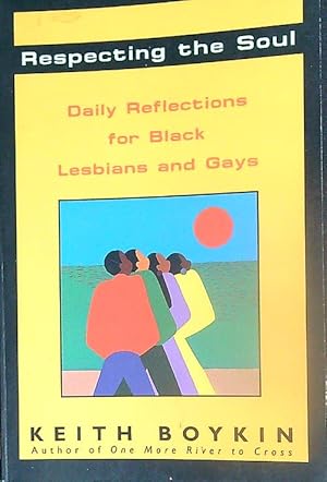 Seller image for Respecting the Soul: Daily Reflections for Black Lesbians and Gays for sale by Librodifaccia
