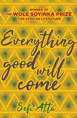 Bild des Verkufers fr Everything Good Will Come zum Verkauf von GreatBookPrices