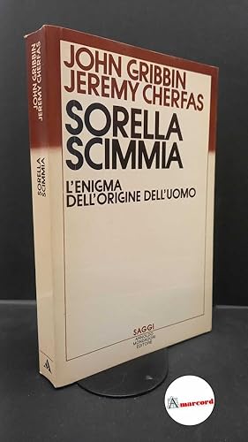 Image du vendeur pour Gribbin, John. , and Cherfas, Jeremy. , and Paggi, Marco. , Pace, Giovanni Maria. Sorella scimmia : l'enigma dell'origine dell'uomo. Milano A. Mondadori, 1984 mis en vente par Amarcord libri