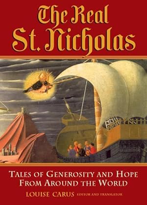 Bild des Verkufers fr The Real St. Nicholas: Tales of Generosity and Hope from Around the World zum Verkauf von moluna