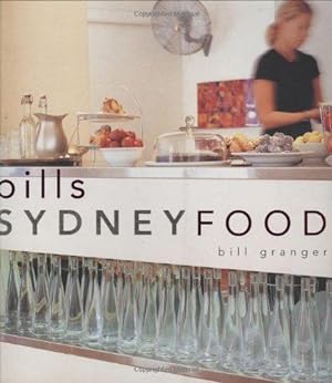 Image du vendeur pour Bill's Sydney Food mis en vente par WeBuyBooks