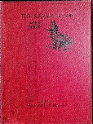 Imagen del vendedor de Thy Servant A Dog, Told by Boots a la venta por Stanley Louis Remarkable Books