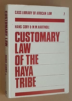 Image du vendeur pour Customary Law of the Haya Tribe, Tanganyika Territory (Library of African Law No.7) mis en vente par Nigel Smith Books