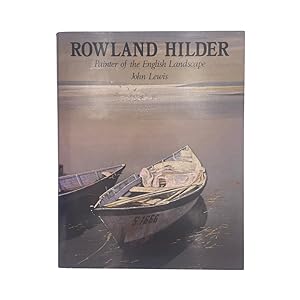 Seller image for Rowland Hilder, Painter Of The English Landscape for sale by Riveting Books