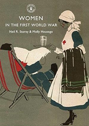 Seller image for Women in the First World War: No. 575 (Shire Library) for sale by WeBuyBooks