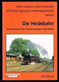 Seller image for Die Heidebahn : 95 Jahre durch die Lneburger Heide von Buchholz ber Schneverdingen nach Soltau. - for sale by Libresso Antiquariat, Jens Hagedorn