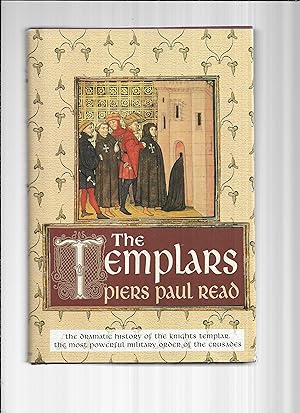 Seller image for THE TEMPLARS: The Dramatic History Of The Knight Templar, The Most Powerful Military Order Of The Crusades for sale by Chris Fessler, Bookseller