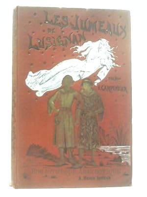 Seller image for Les Jumeaux De Lusignan Ou Les Petits-Fils De Melusine for sale by World of Rare Books