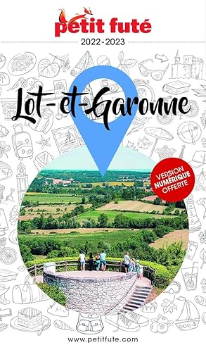 Guide Lot-et-Garonne 2022 Petit Futé