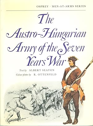 Immagine del venditore per The Austro-Hungarian Army of the Seven Years War venduto da Philip Gibbons Books