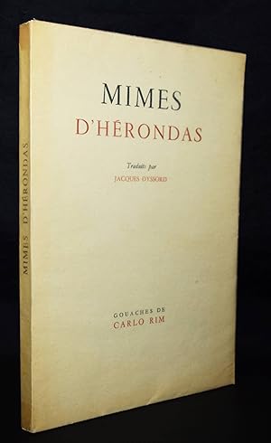 Mimes d'Hérondas. Traduits en langage populaire. Avec dix-neuf gouaches de Carlo Rim (d. i. Jean ...
